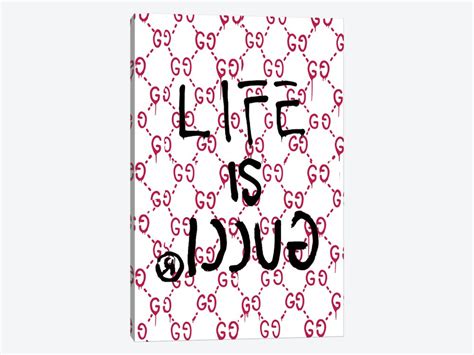 Life Is Gucci Logo Canvas Print by Julie Schreiber.